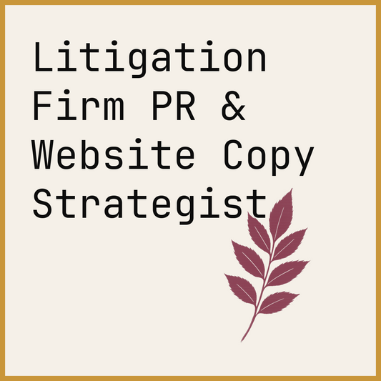 Litigation Firm PR & Website Copy Strategist