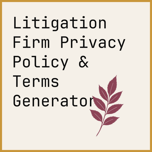 Litigation Firm Privacy Policy & Terms Generator