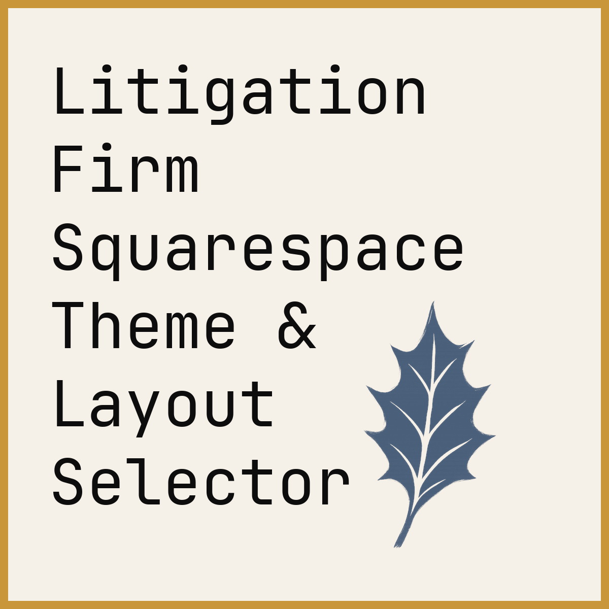 Litigation Firm Squarespace Theme & Layout Selector