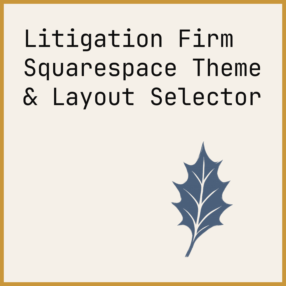 Litigation Firm Squarespace Theme & Layout Selector