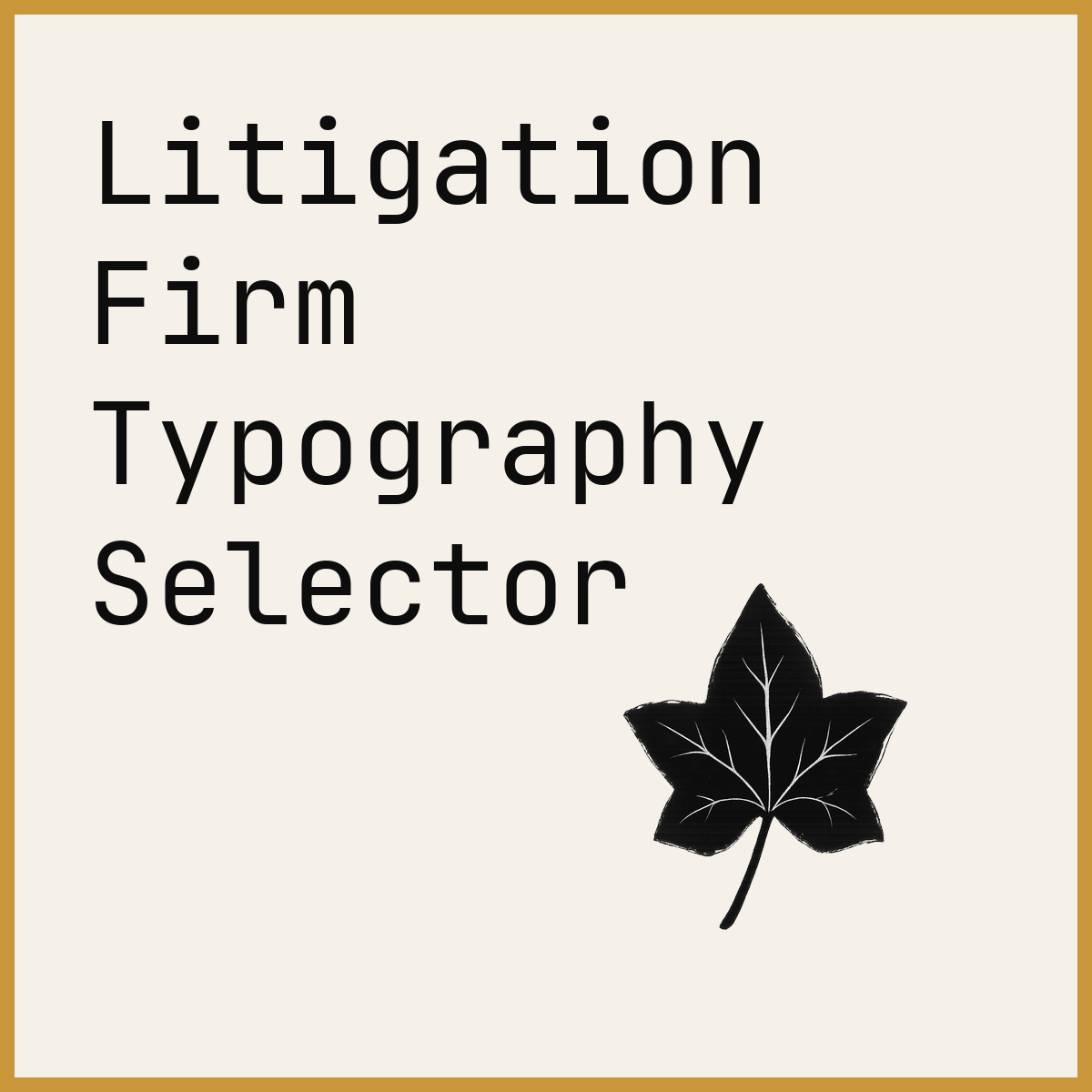 Litigation Firm Typography Selector