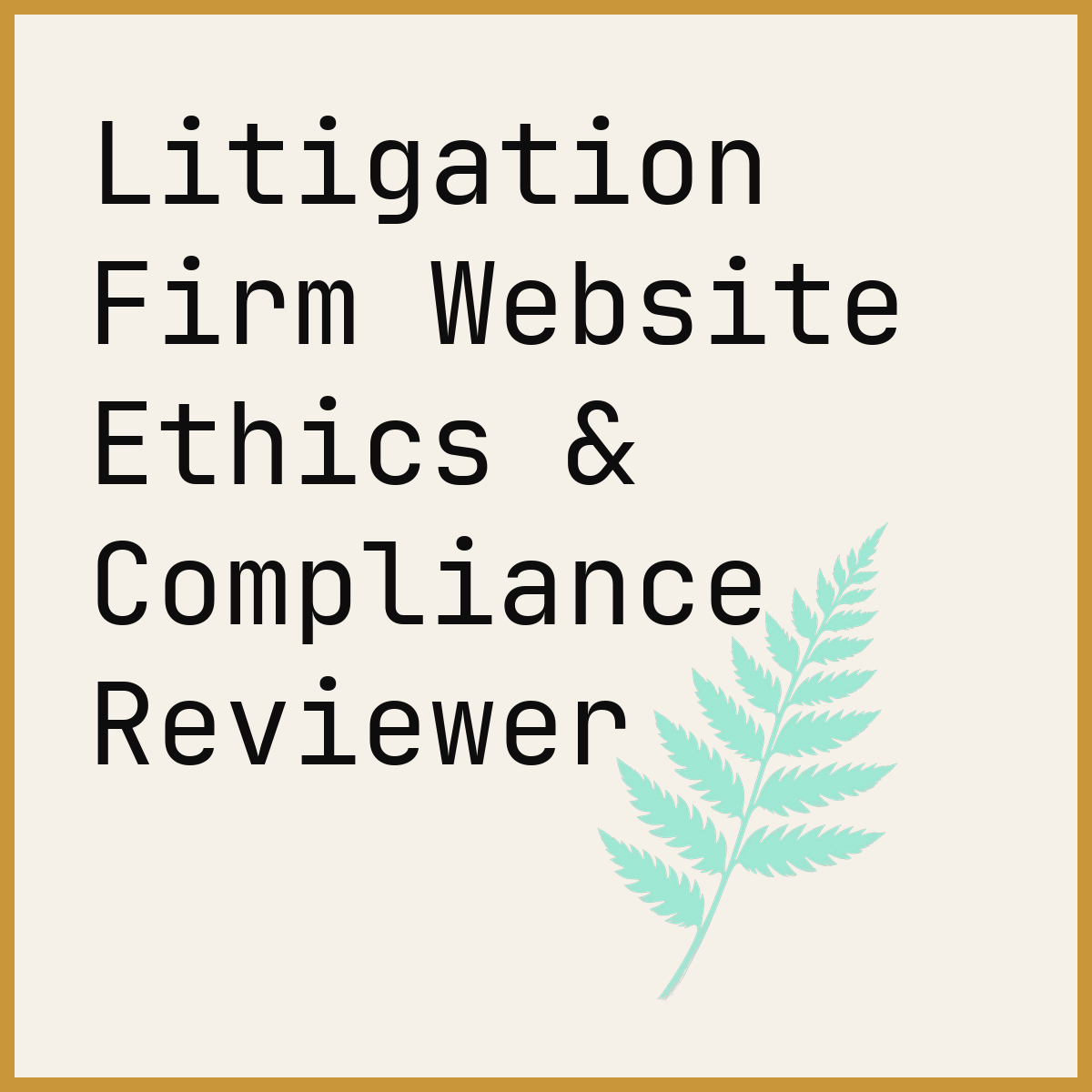 Litigation Firm Website Ethics & Compliance Reviewer