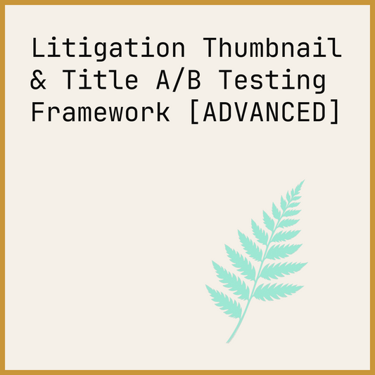 Litigation Thumbnail & Title A/B Testing Framework [ADVANCED]