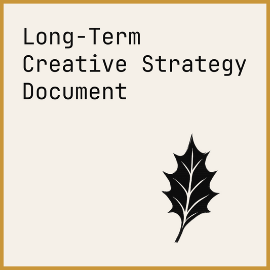 Long-Term Creative Strategy Document