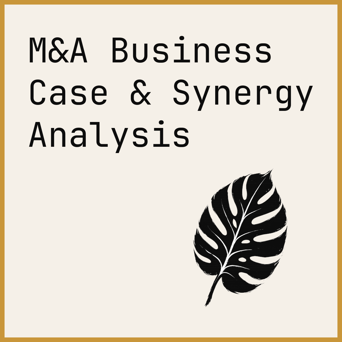 M&A Business Case & Synergy Analysis