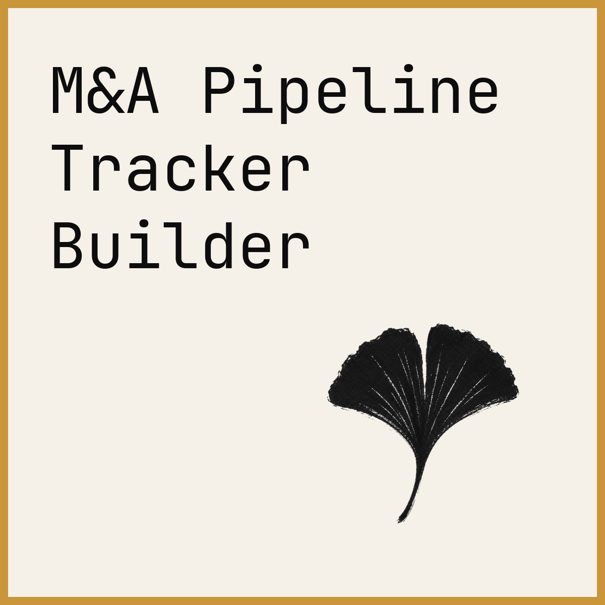 M&A Pipeline Tracker Builder