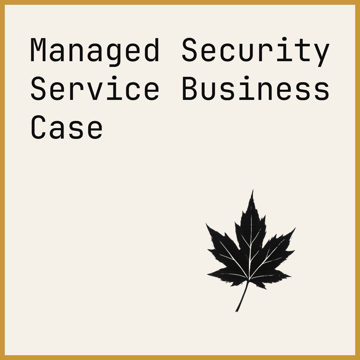 Managed Security Service Business Case