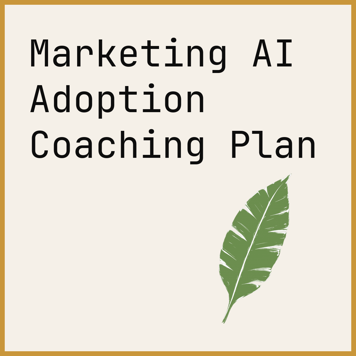 Marketing AI Adoption Coaching Plan
