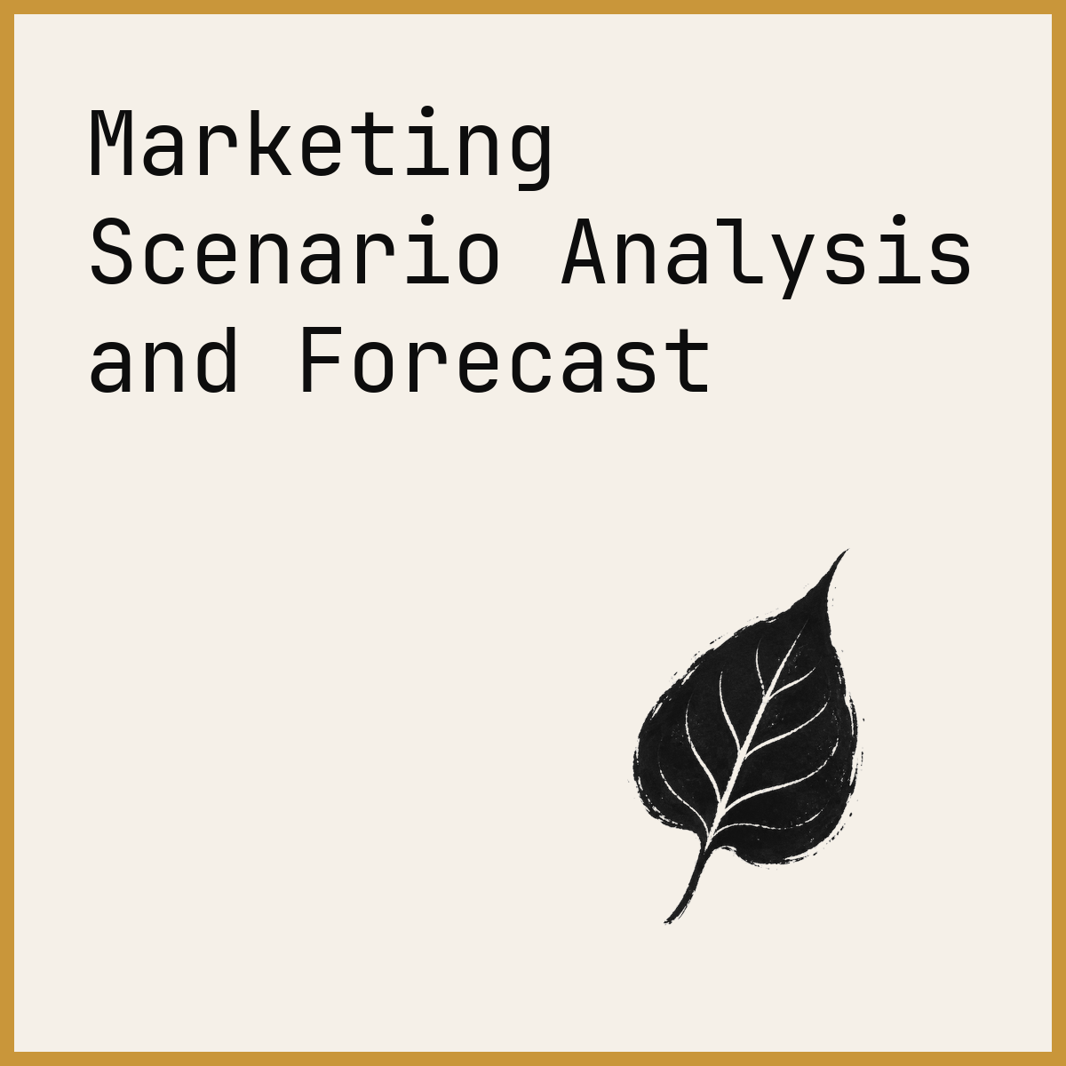 Marketing Scenario Analysis and Forecast