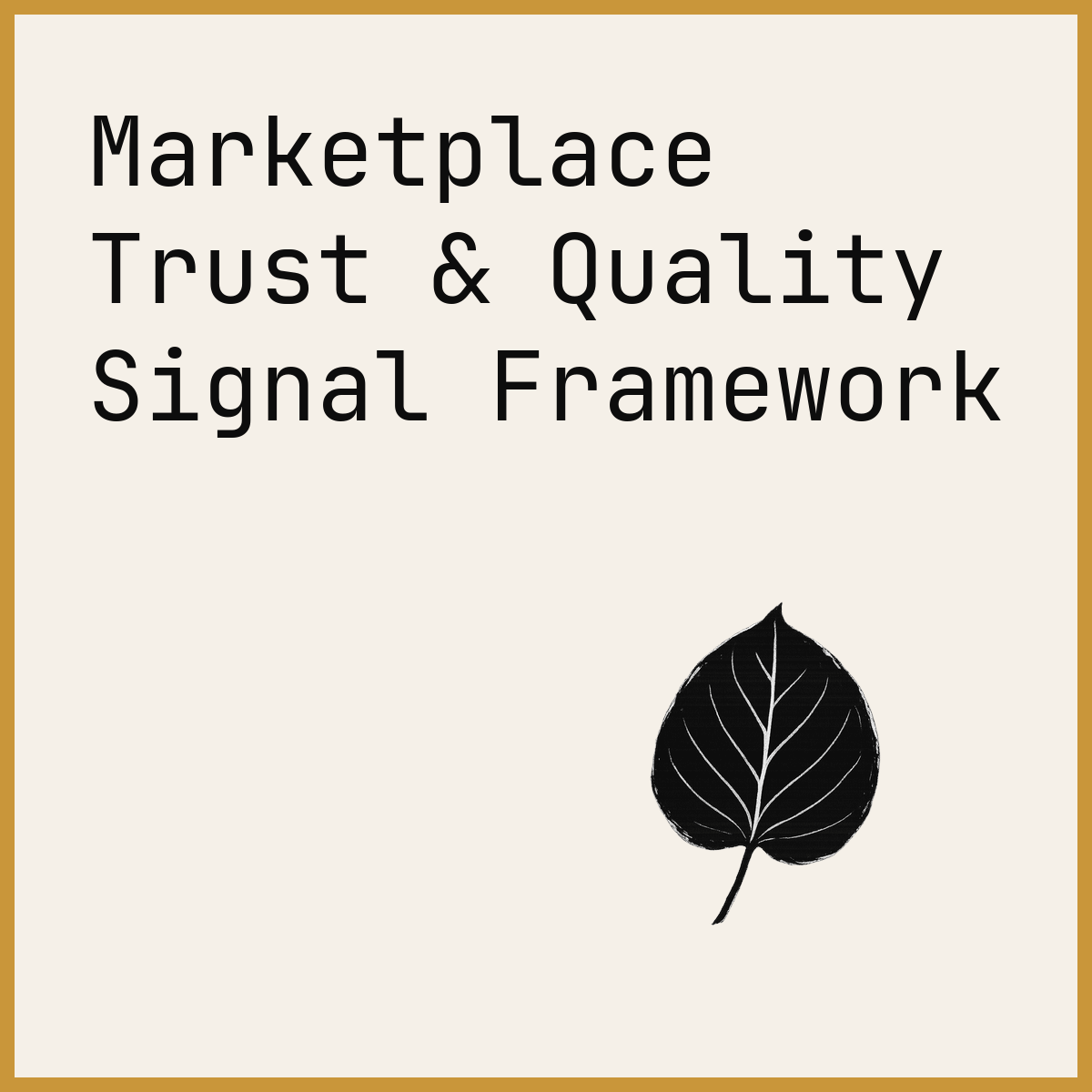 Marketplace Trust & Quality Signal Framework