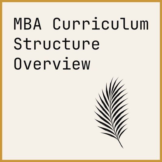 MBA Curriculum Structure Overview