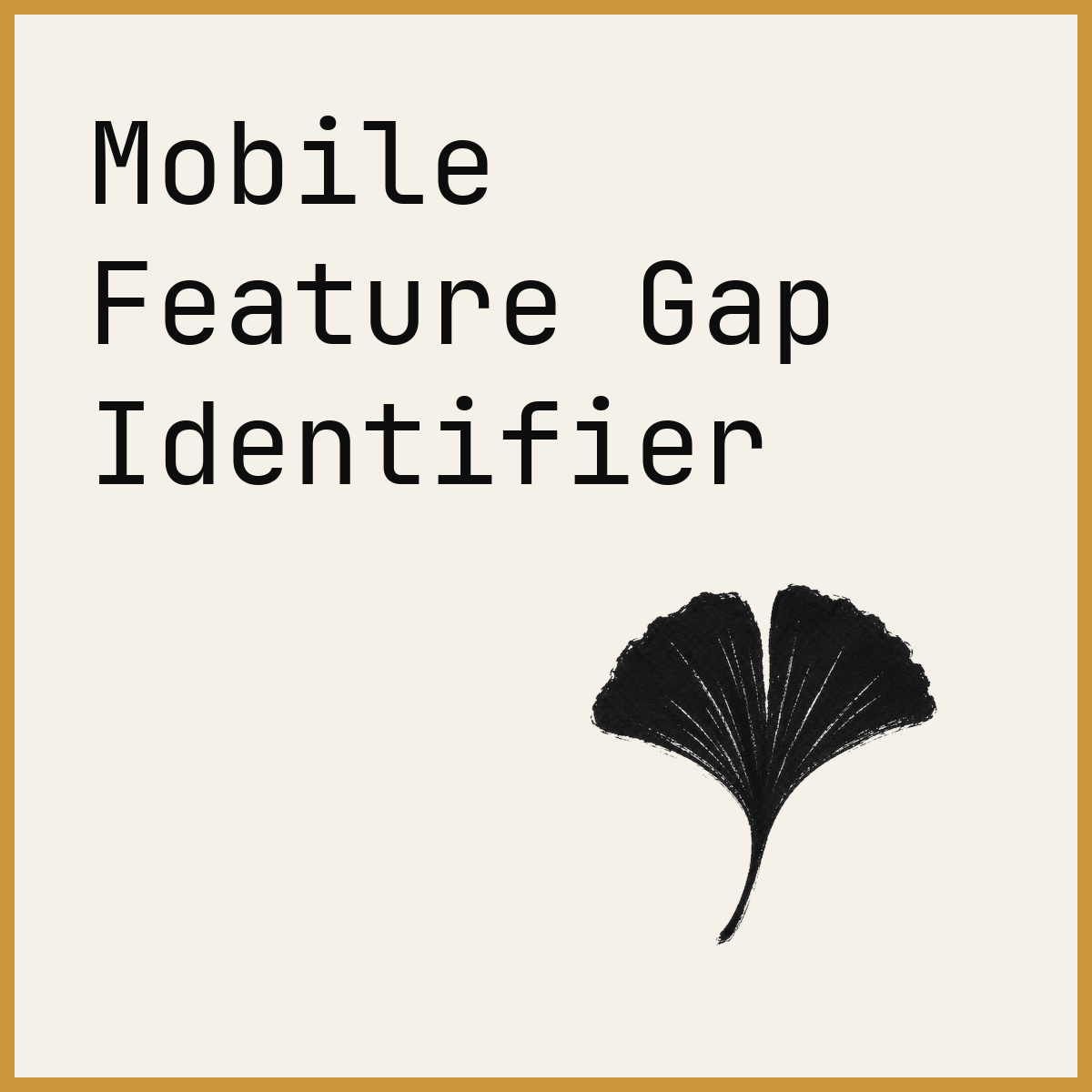 Mobile Feature Gap Identifier