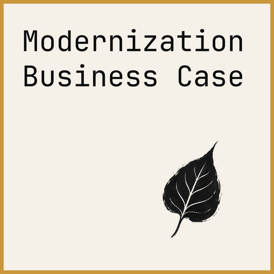 Modernization Business Case