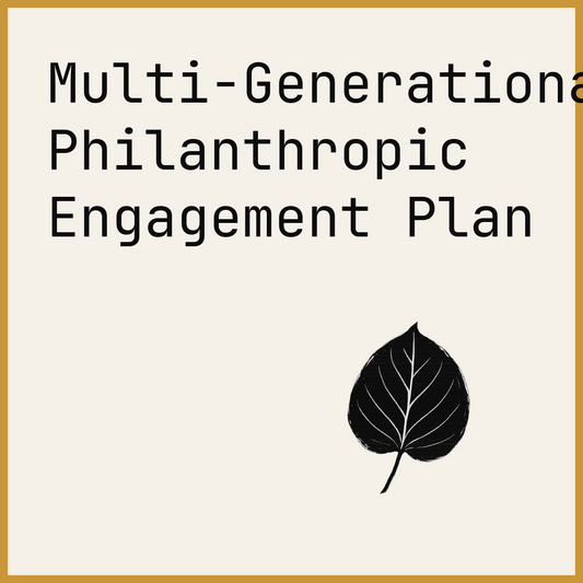 Multi-Generational Philanthropic Engagement Plan