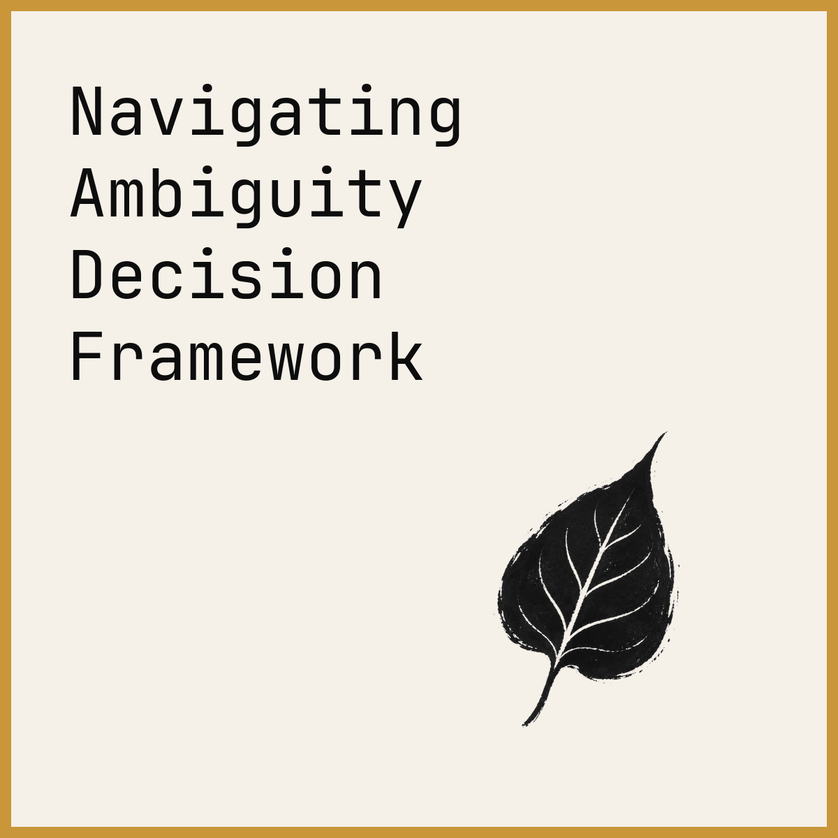 Navigating Ambiguity Decision Framework