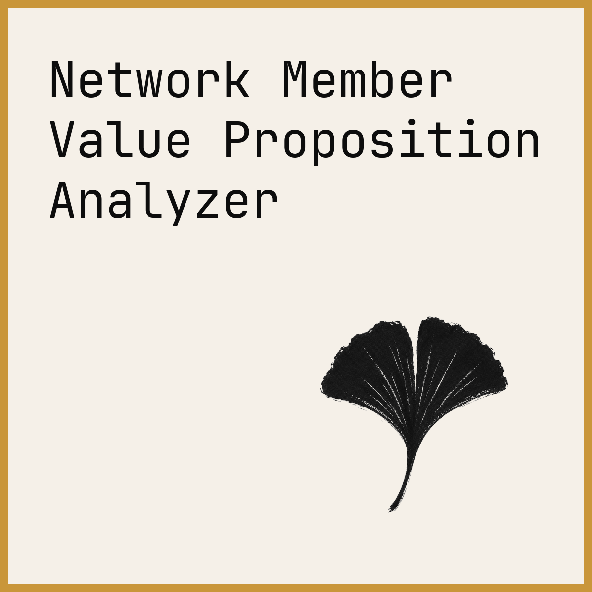 Network Member Value Proposition Analyzer