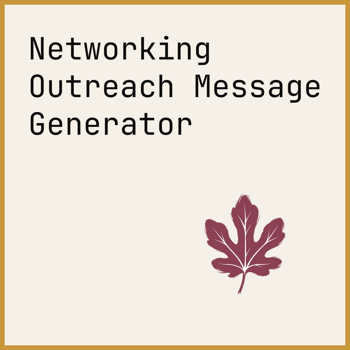Networking Outreach Message Generator