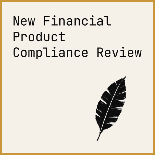 New Financial Product Compliance Review