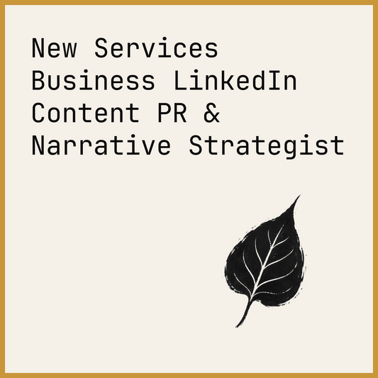 New Services Business LinkedIn Content PR & Narrative Strategist