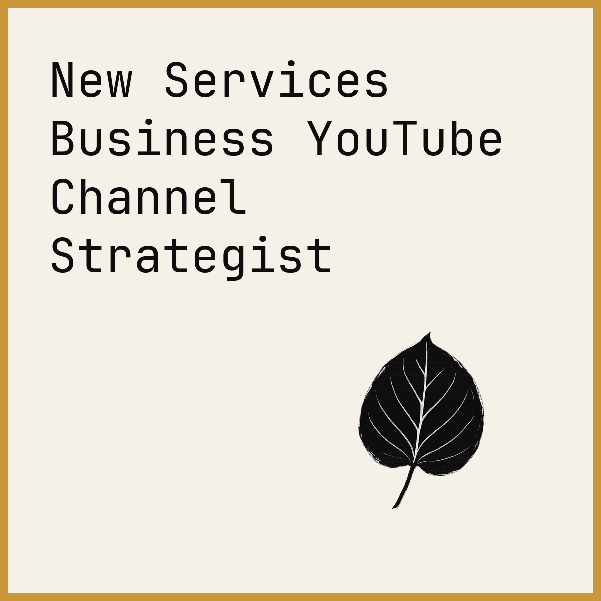 New Services Business YouTube Channel Strategist