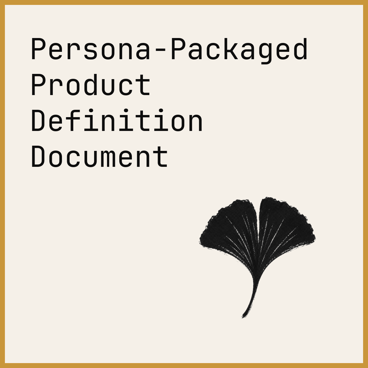 Persona-Packaged Product Definition Document