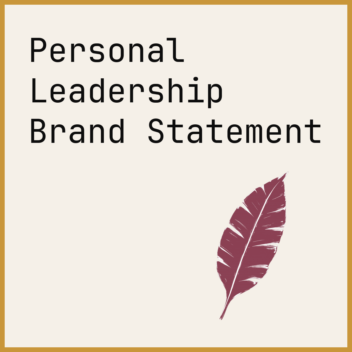 Personal Leadership Brand Statement