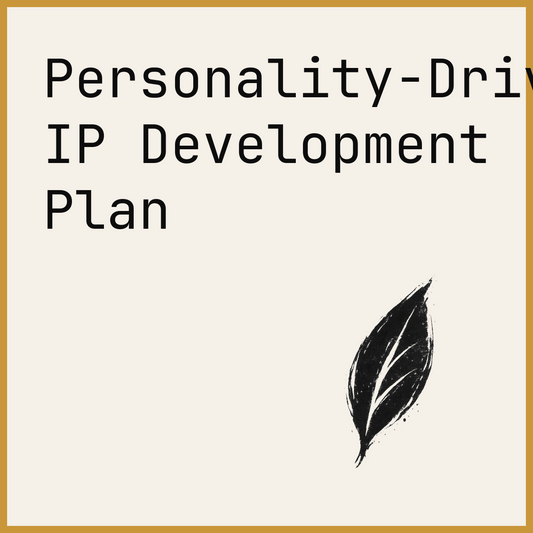 Personality-Driven IP Development Plan