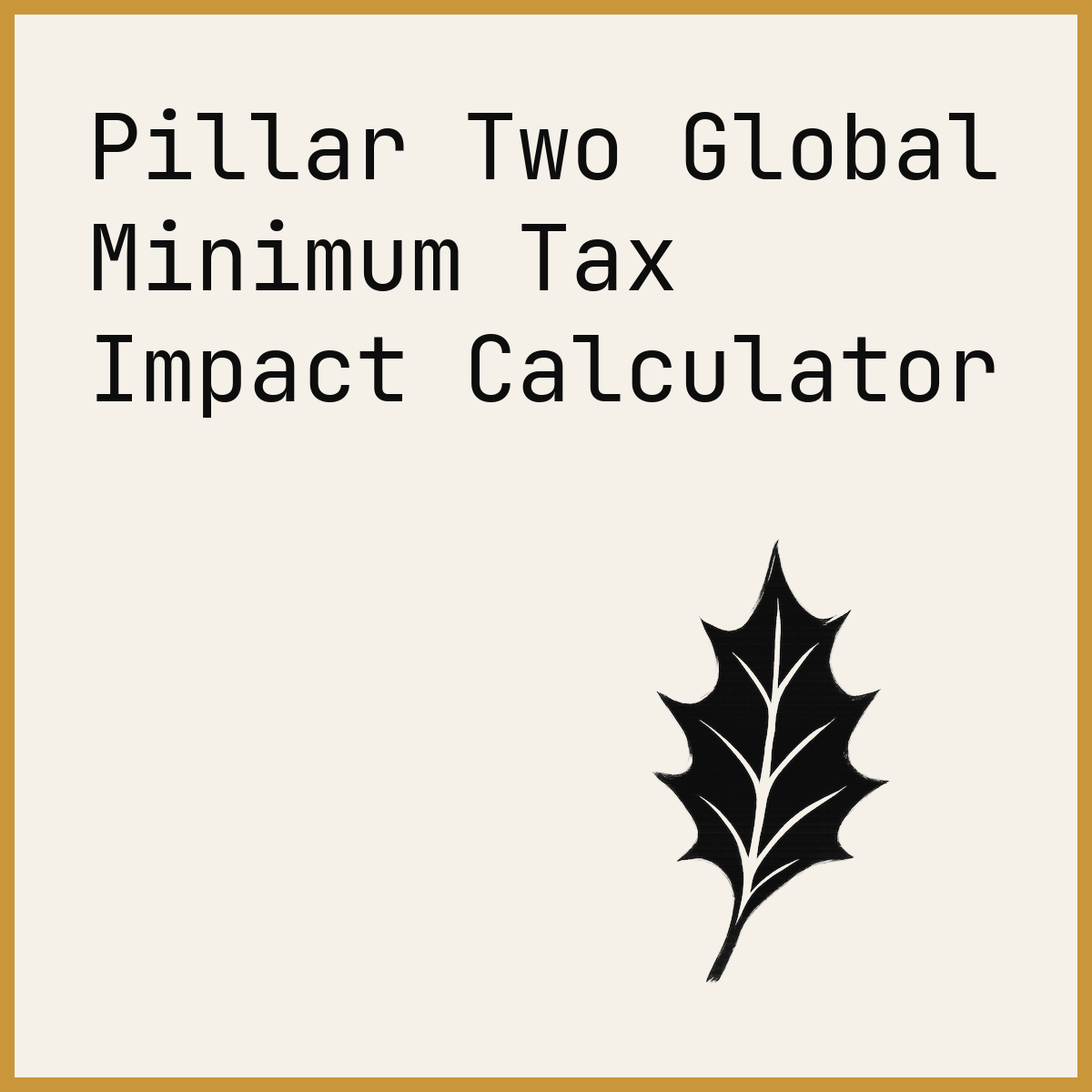 Pillar Two Global Minimum Tax Impact Calculator