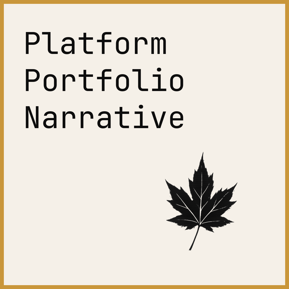 Platform Portfolio Narrative