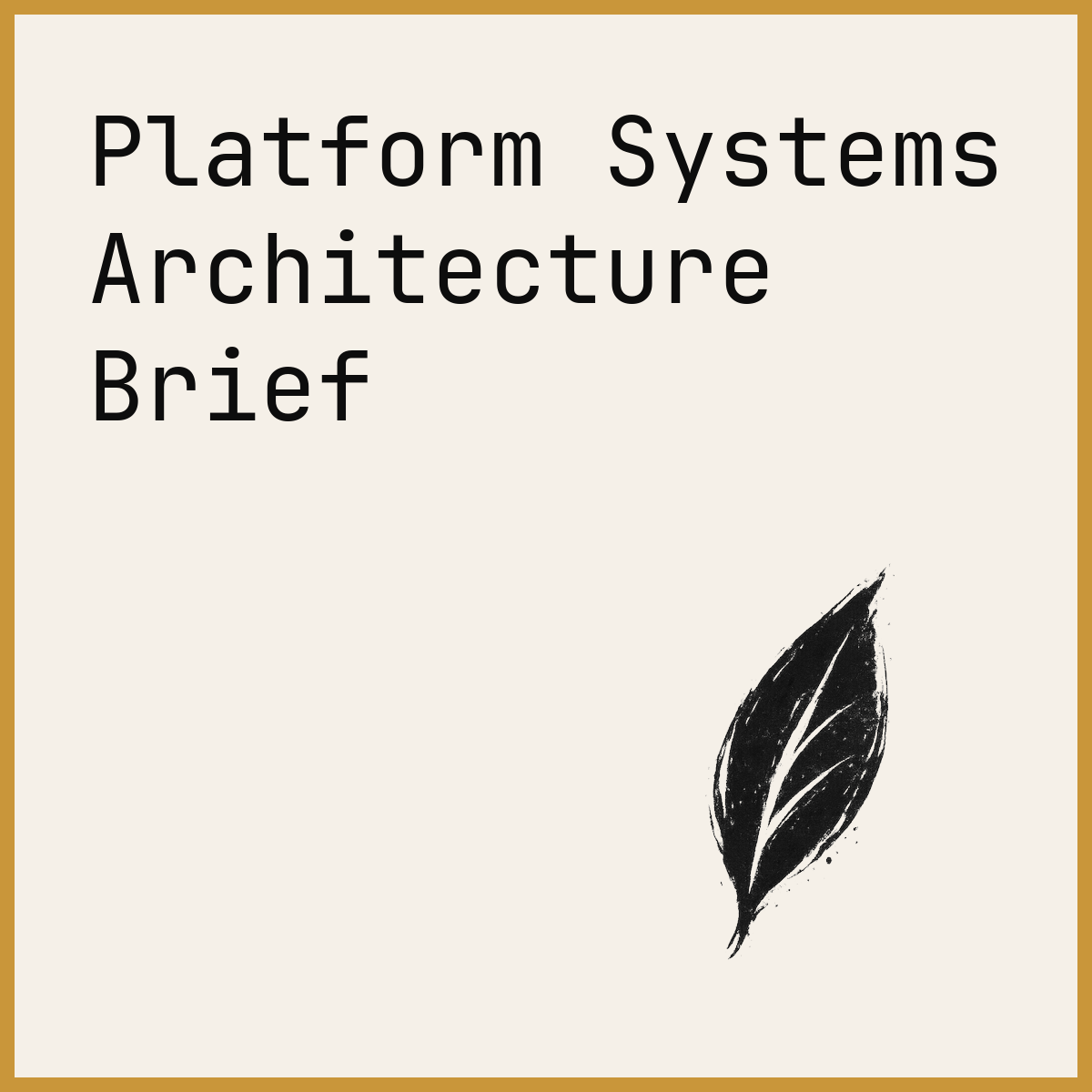 Platform Systems Architecture Brief