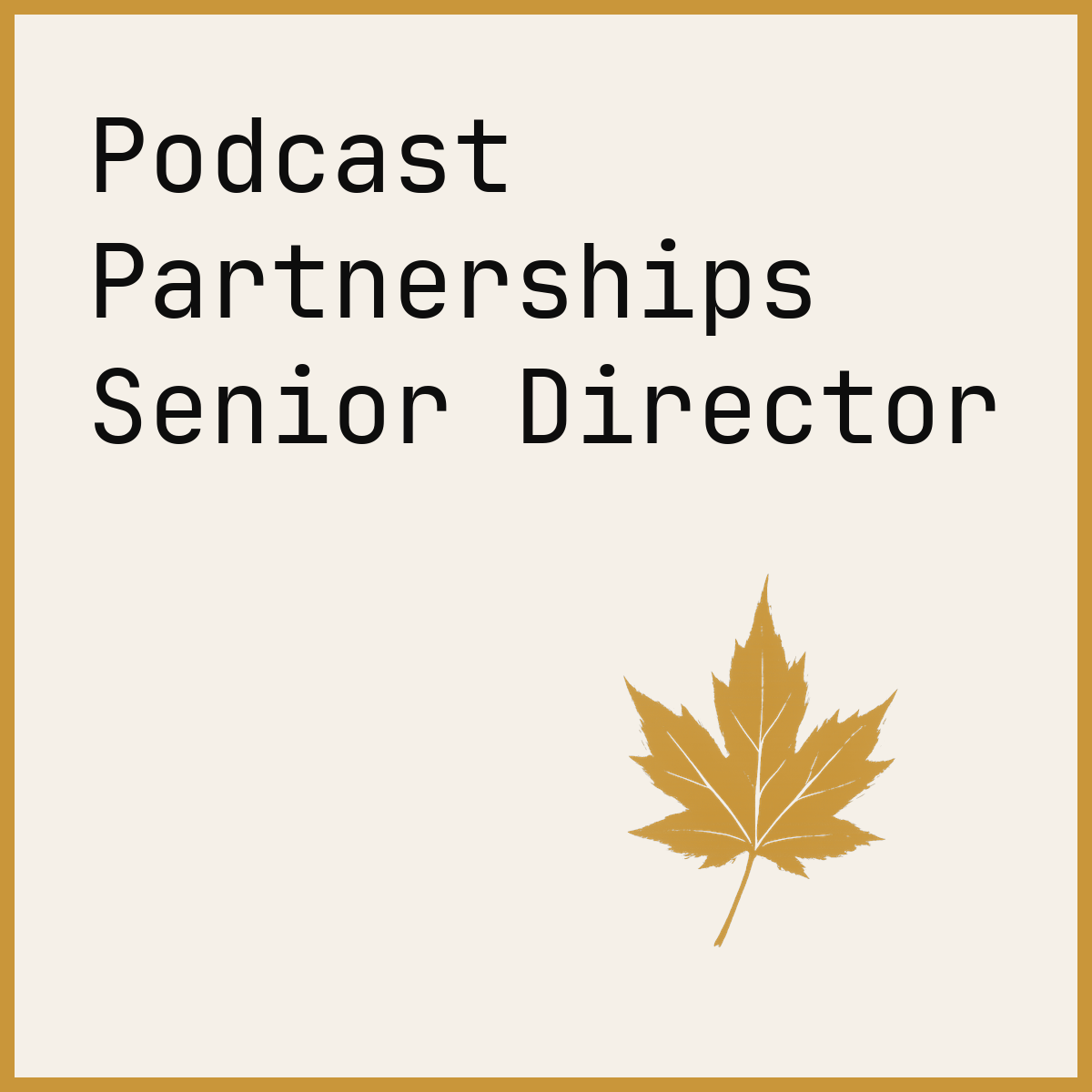 Podcast Partnerships Senior Director