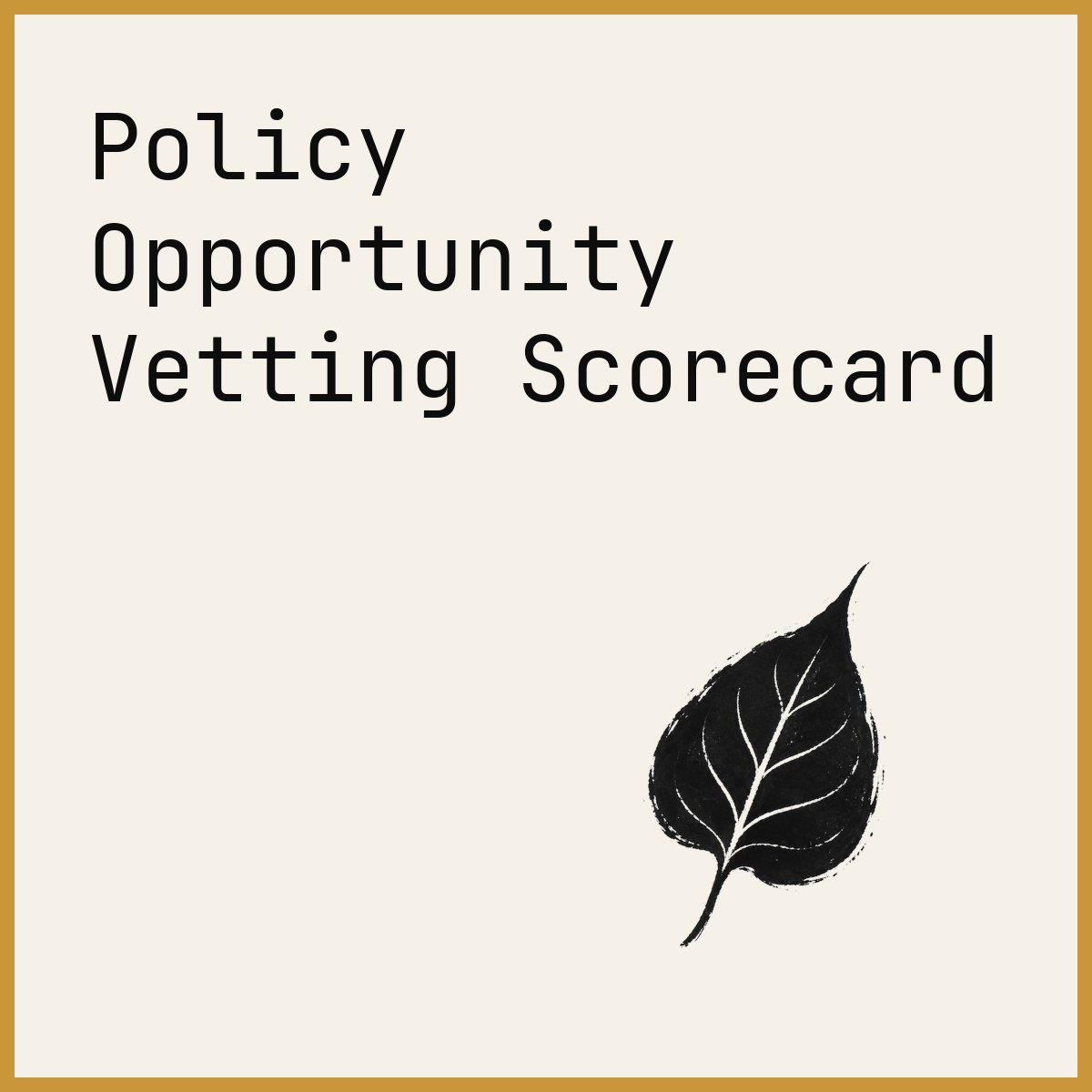 Policy Opportunity Vetting Scorecard