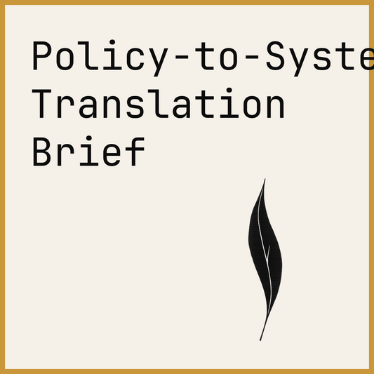 Policy-to-System Translation Brief