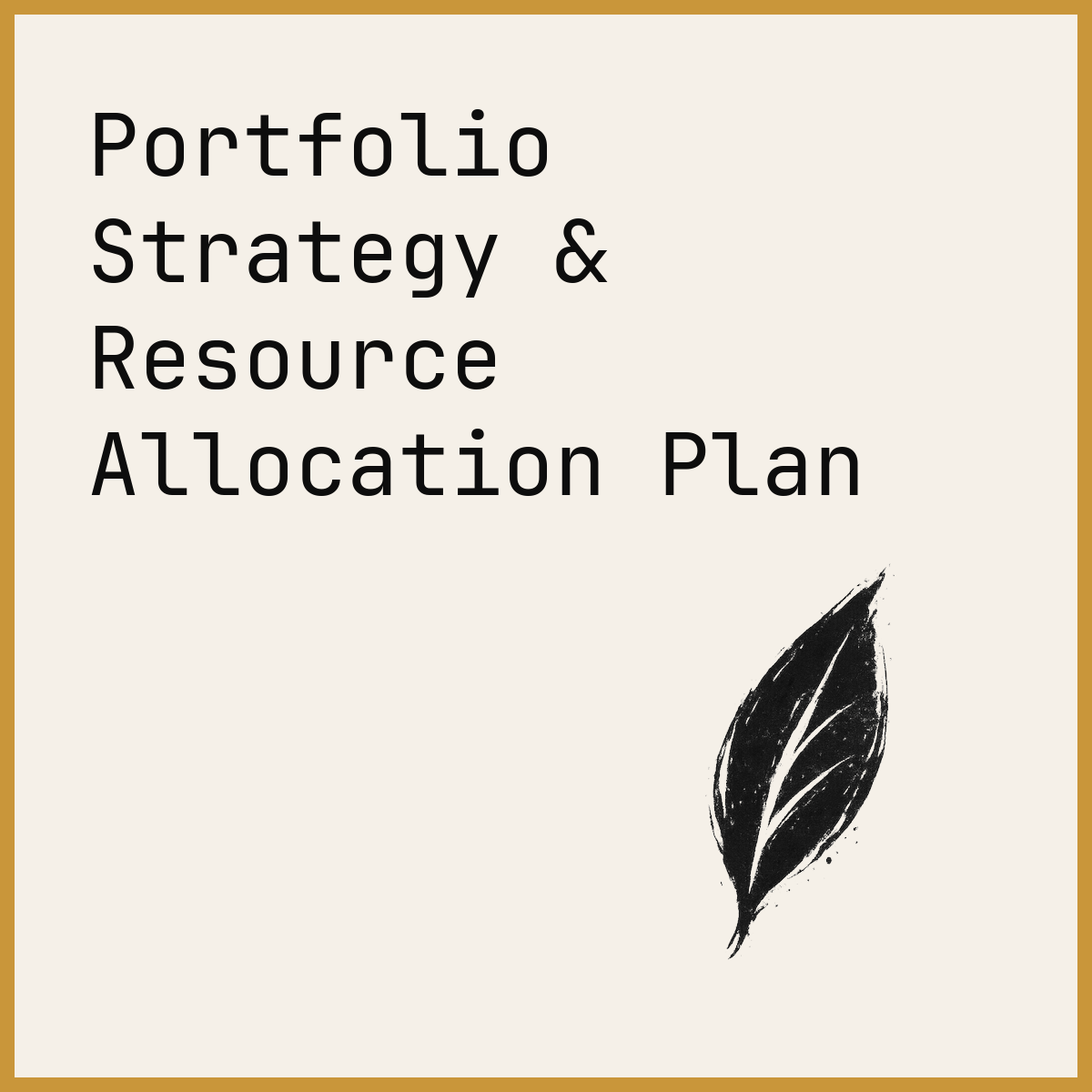 Portfolio Strategy & Resource Allocation Plan