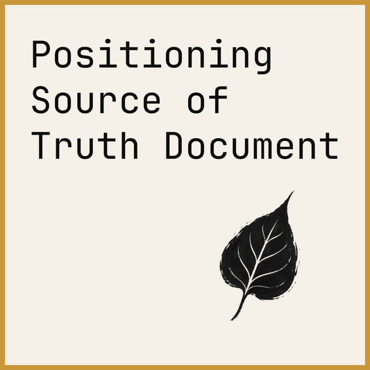 Positioning Source of Truth Document
