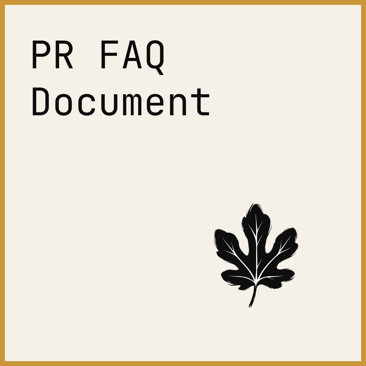 PR FAQ Document