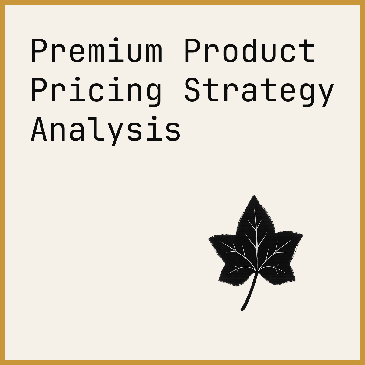 Premium Product Pricing Strategy Analysis