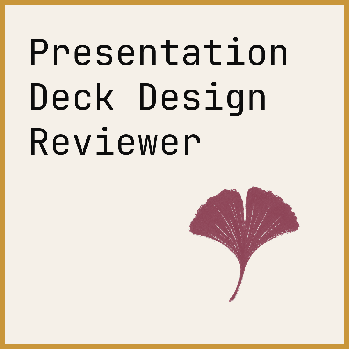 Presentation Deck Design Reviewer