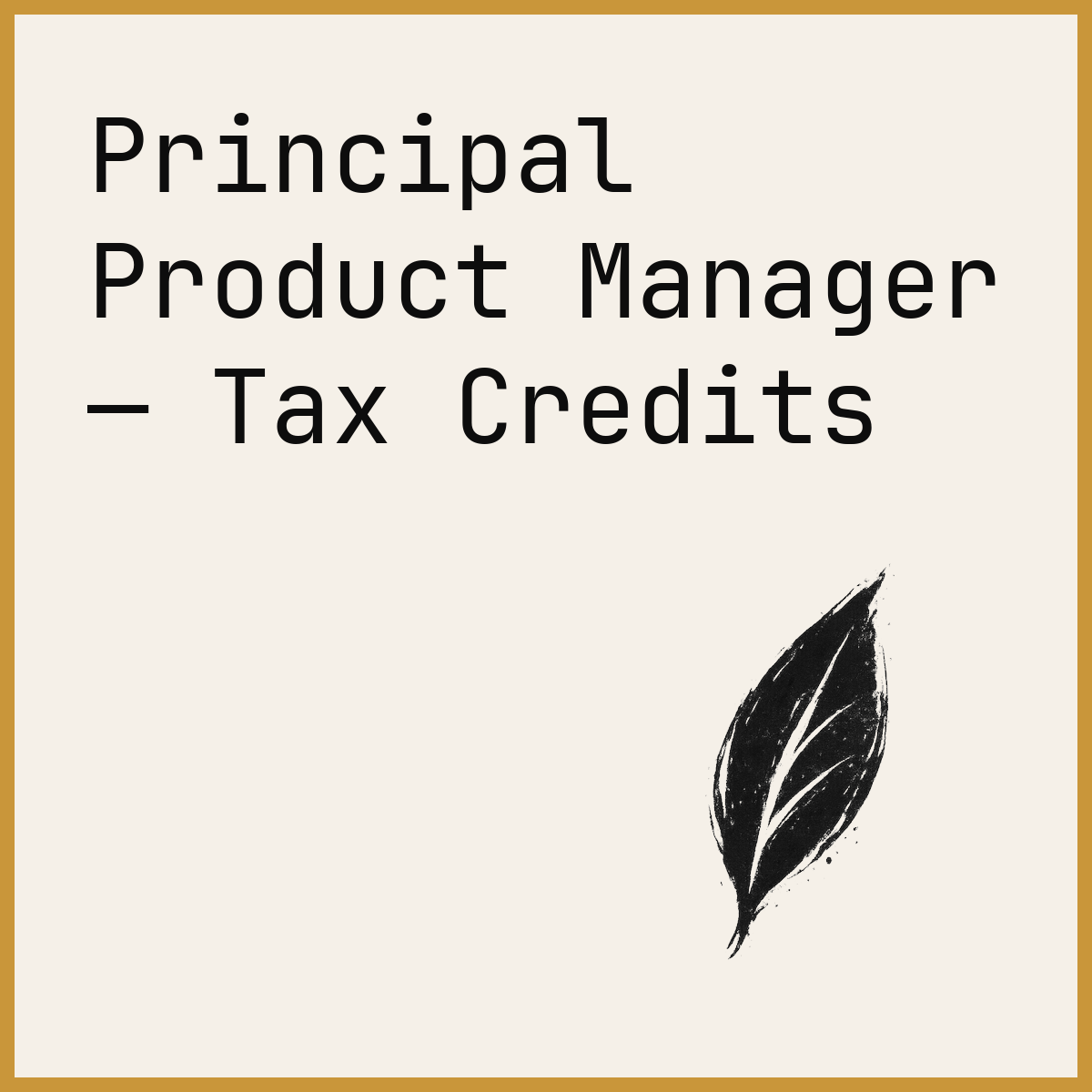 Principal Product Manager — Tax Credits