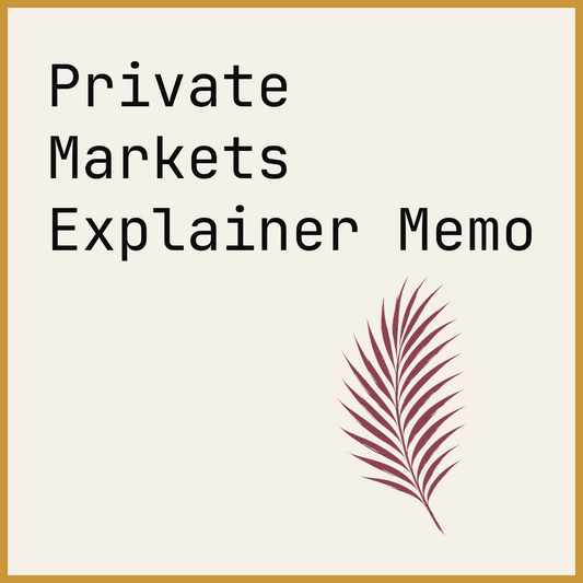 Private Markets Explainer Memo