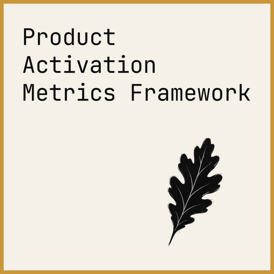 Product Activation Metrics Framework