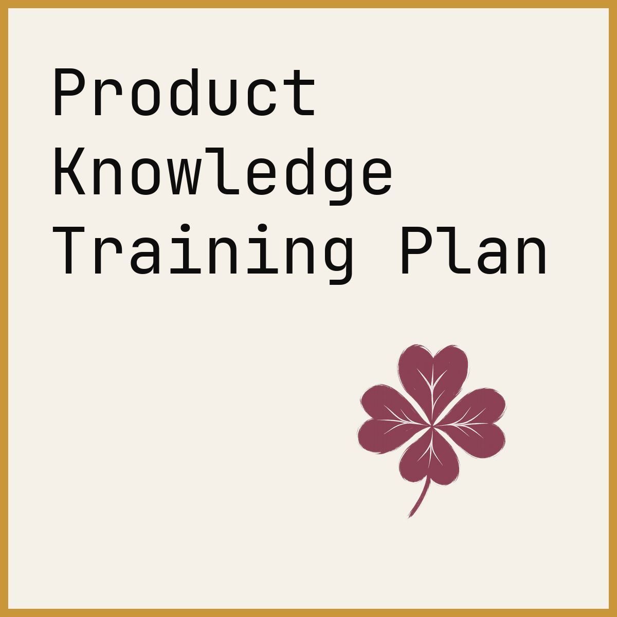 Product Knowledge Training Plan
