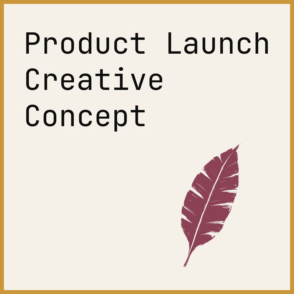 Product Launch Creative Concept