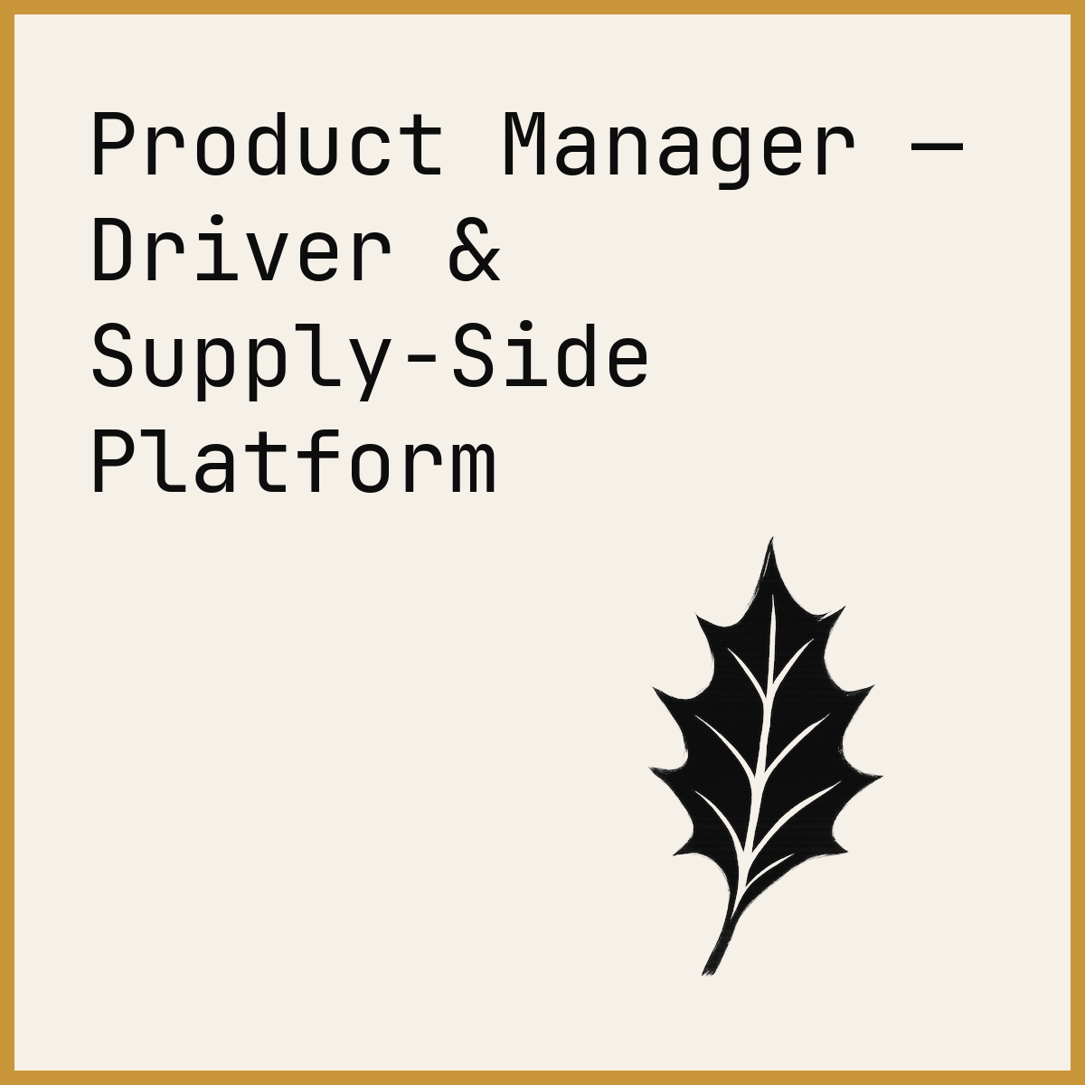 Product Manager — Driver & Supply-Side Platform