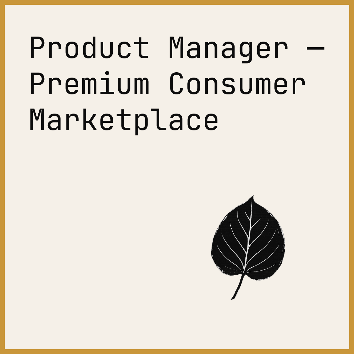 Product Manager — Premium Consumer Marketplace