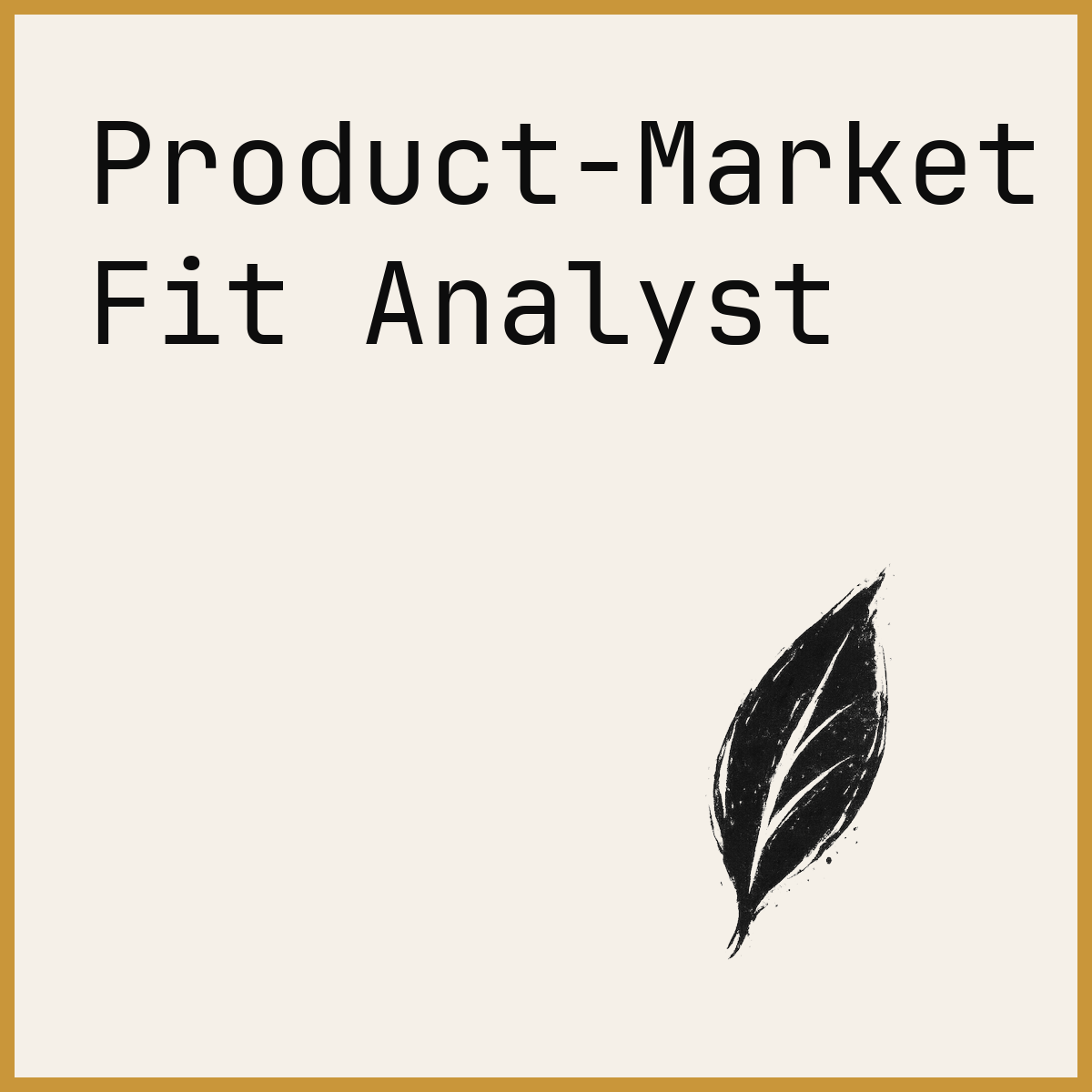 Product-Market Fit Analyst