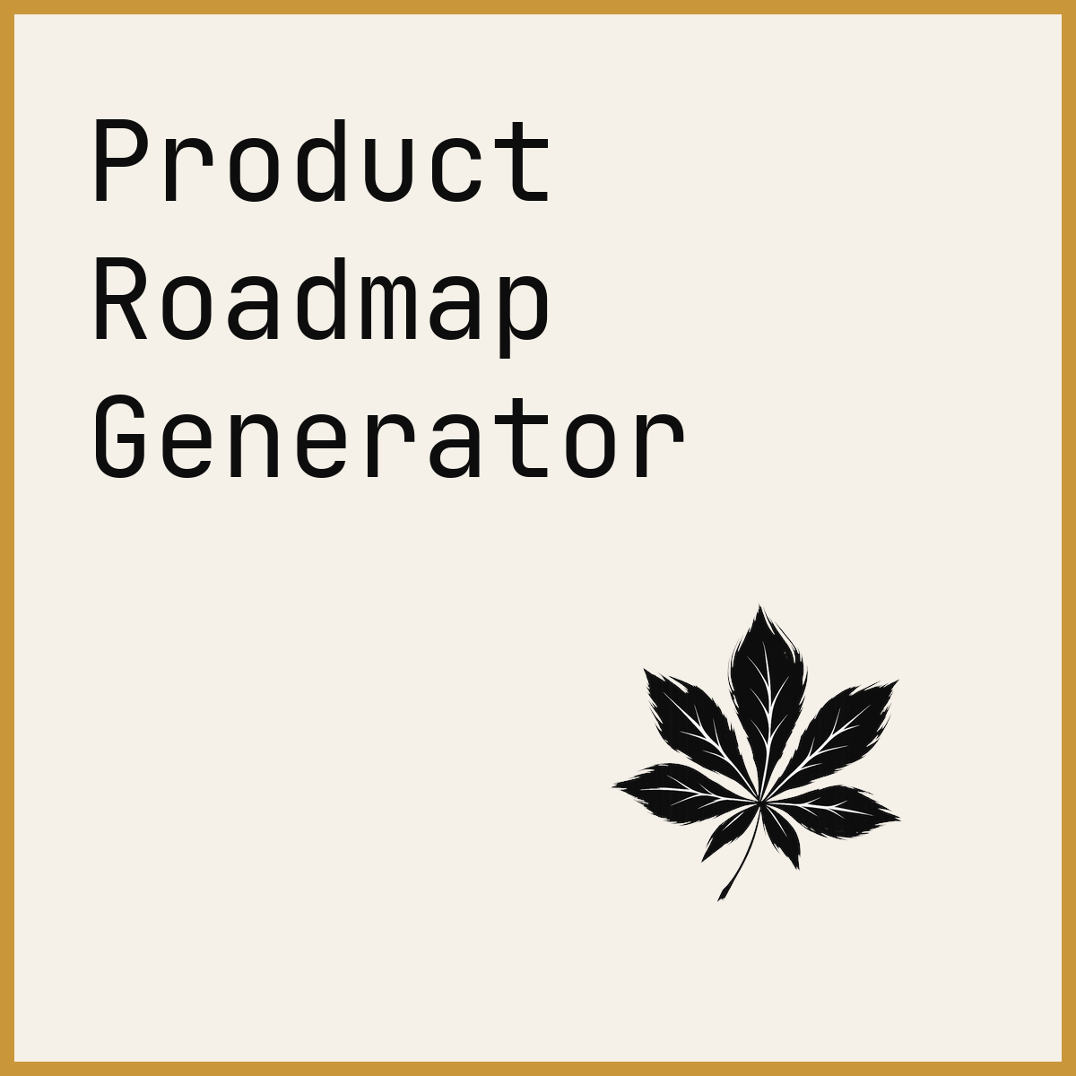 Product Roadmap Generator