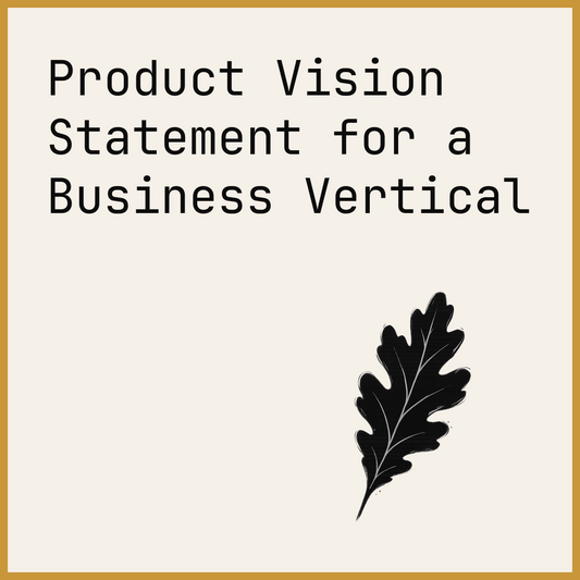 Product Vision Statement for a Business Vertical