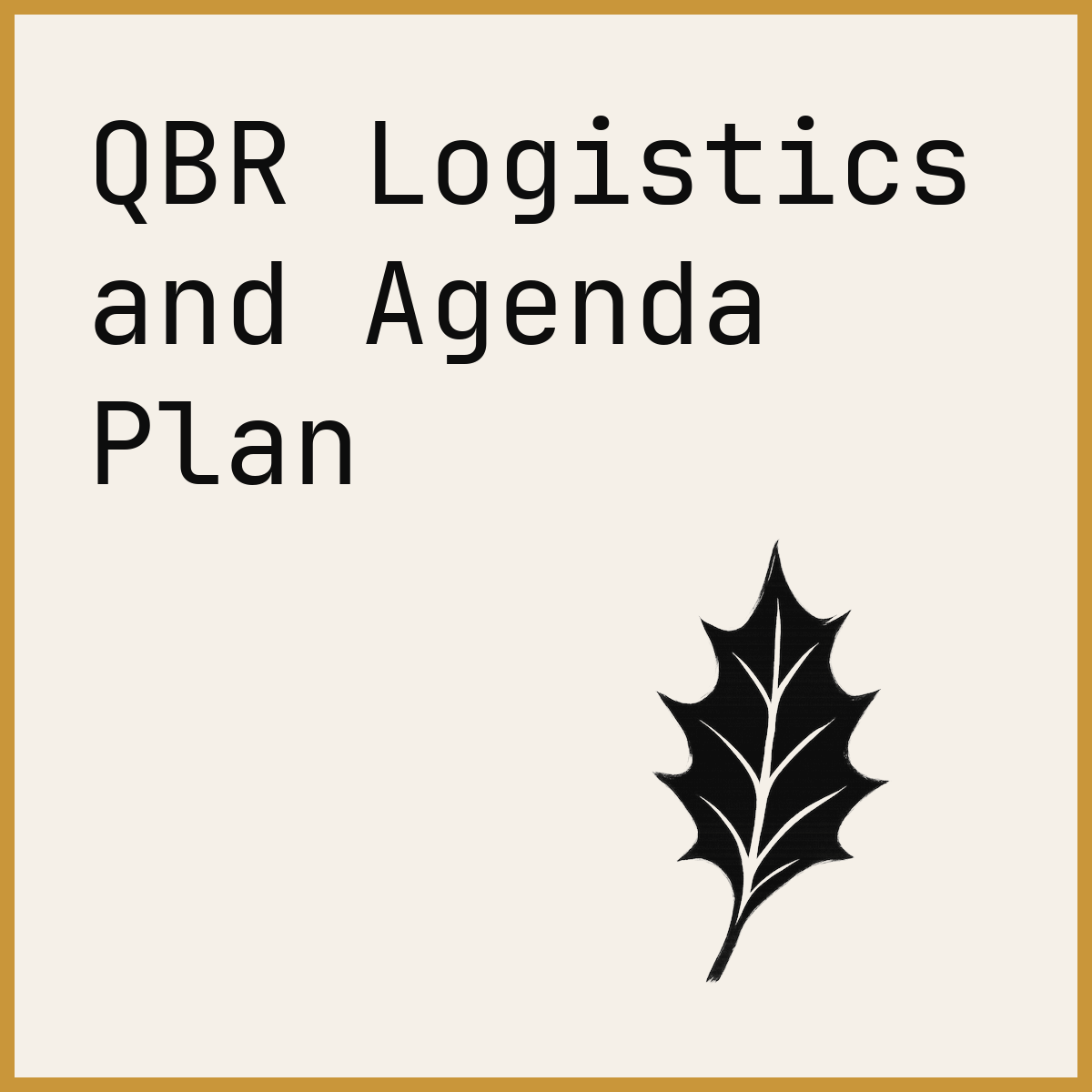 QBR Logistics and Agenda Plan