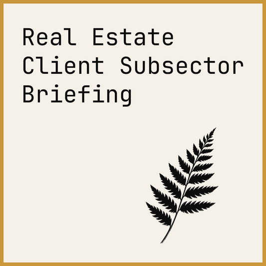 Real Estate Client Subsector Briefing